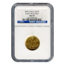 Certified American $10 Gold Eagle 2007 MS70 NGC Early Release