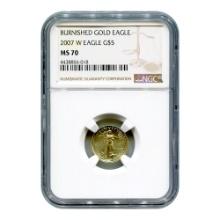 Certified Burnished American $5 Gold Eagle 2007-W MS70 NGC