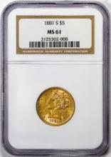 1881-S $5 Liberty Head Half Eagle Gold Coin NGC MS61