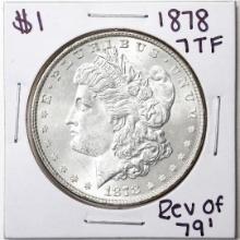 1878 7TF Reverse of 79' $1 Morgan Silver Dollar Coin