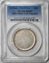 No Date Liberty Half Dollar Coin PCGS Error MS62 90% Silver T-II Planchet