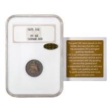 1875 Proof Seated Liberty Dime Coin NGC PF63 GOLD CAC Great Toning Old Fatty Holder