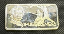 Samuel Clemens 1 Troy Oz .999 Fine Silver Bullion Bar