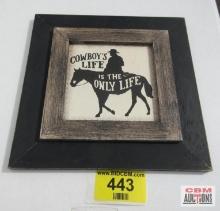 Cowboy Life Wall Hanging