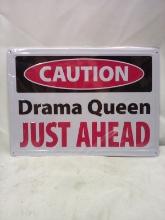 17”x12” Decorative Metal “Caution Drama Queen Just Ahead” Sign