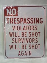 15”x12” Decorative Metal “No Trespassing….Will Be Shot” Sign