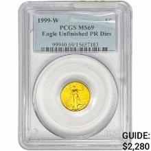 1999-W 1/10oz. $5 A.G.E. PCGS MS69 Unfinished PR Dies