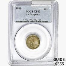 1840 Seated Liberty Dime PCGS XF40 No Drapery