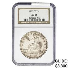 1875-CC Silver Trade Dollar NGC AU55