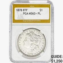 1878 8TF Morgan Silver Dollar PGA MS62+ PL