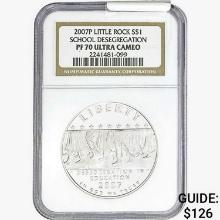 2007-P 0.85oz Silver $1-Little Rock NGC PF70 UC