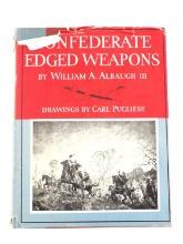 Confederate Edged Weapons By William A. Albaugh Iii