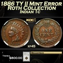 1886 TY II Indian Cent Mint Error Roth Collection 1c xf45 NGC