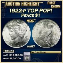 ***Major Highlight*** 1922-p Peace Dollar TOP POP! $1 ms67 SEGS (fc)