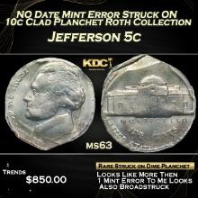 NO Date Mint Error Jefferson Nickel Struck ON 10c Clad Planchet Roth Collection 5c ms63 PCGS