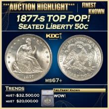 ***Major Highlight*** 1877-s Seated Half Dollar TOP POP! 50c ms67+ SEGS (fc)