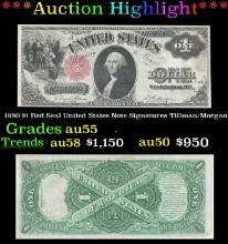 ***Major Highlight*** 1880 $1 Red Seal United States Note Grades Choice AU Signatures Tillman/Morgan