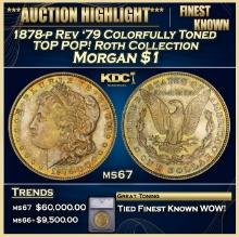 ***Major Highlight*** 1878-p Rev '79 Morgan Dollar Colorfully Toned TOP POP! Roth Collection $1 ms67