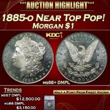 ***Major Highlight*** 1885-o Morgan Dollar Near Top Pop! $1 ms66+ DMPL SEGS (fc)