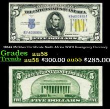 1934A $5 Silver Certificate North Africa WWII Emergency Currency Grades Choice AU/BU Slider