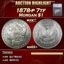 ***Major Highlight*** 1878-p 7tf Morgan Dollar $1 ms65+ SEGS (fc)