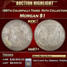 ***Major Highlight*** 1897-s Morgan Dollar Colorfully Toned  Roth Collection $1 ms67+ SEGS (fc)