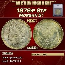 ***Major Highlight*** 1878-p 8tf Morgan Dollar $1 ms65+ SEGS (fc)