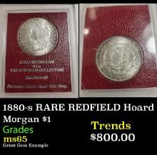 1880-s Morgan Dollar RARE REDFIELD Hoard $1 ms65 Paramount