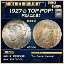 ***Major Highlight*** 1927-d Peace Dollar TOP POP! $1 ms66+ SEGS (fc)