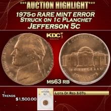 ***Major Highlight*** 1975-d Jefferson Nickel RARE MINT ERROR Struck on 1c Planchet Roth Collection