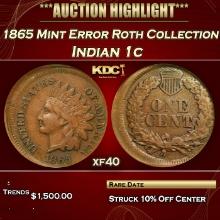 ***Major Highlight*** 1865 Indian Cent Mint Error Roth Collection 1c xf40 SEGS (fc)