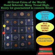 20 Great Coins of the World, hand selected, many trend high, every lot guaranteed to contain Silver.