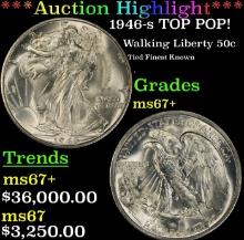 ***Major Highlight*** 1946-s Walking Liberty Half Dollar TOP POP! 50c ms67+ SEGS (fc)