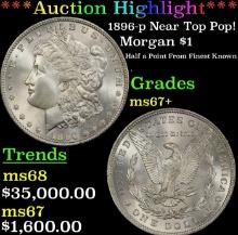 ***Major Highlight*** 1896-p Morgan Dollar Near Top Pop! $1 ms67+ SEGS (fc)