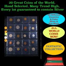 20 Great Coins of the World, hand selected, many trend high, every lot guaranteed to contain Silver.