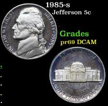 1985-s Proof Jefferson Nickel 5c Grades GEM++ Proof Deep Cameo