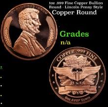 1oz .999 Fine Copper Bullion Round - Lincoln Penny Style Grades Ungraded