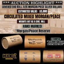 High Value - Mixed Covered End Roll - Marked "Morgan/Peace Reserve" - Weight shows x20 Coins (FC)