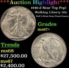 ***Major Highlight*** 1946-d Walking Liberty Half Dollar Near Top Pop! 50c ms67+ SEGS (fc)