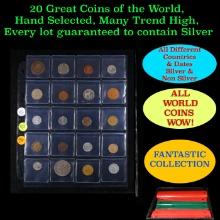 20 Great Coins of the World, hand selected, many trend high, every lot guaranteed to contain Silver.