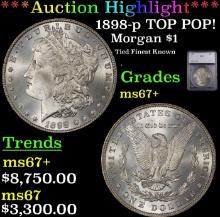 ***Major Highlight*** 1898-p Morgan Dollar TOP POP! $1 ms67+ SEGS (fc)