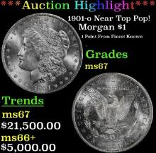 ***Major Highlight*** 1901-o Morgan Dollar Near Top Pop! $1 ms67 SEGS (fc)