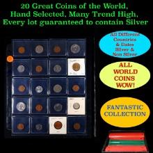 20 Great Coins of the World, hand selected, many trend high, every lot guaranteed to contain Silver.