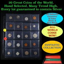 20 Great Coins of the World, hand selected, many trend high, every lot guaranteed to contain Silver.