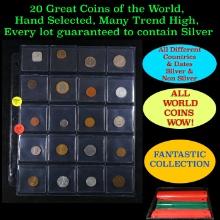 20 Great Coins of the World, hand selected, many trend high, every lot guaranteed to contain Silver.