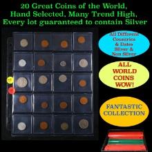 20 Great Coins of the World, hand selected, many trend high, every lot guaranteed to contain Silver.