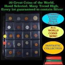 20 Great Coins of the World, hand selected, many trend high, every lot guaranteed to contain Silver.