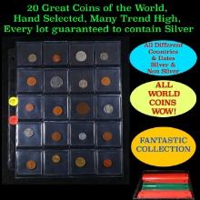 20 Great Coins of the World, hand selected, many trend high, every lot guaranteed to contain Silver.