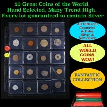 20 Great Coins of the World, hand selected, many trend high, every lot guaranteed to contain Silver.