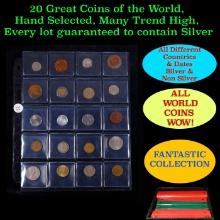 20 Great Coins of the World, hand selected, many trend high, every lot guaranteed to contain Silver.